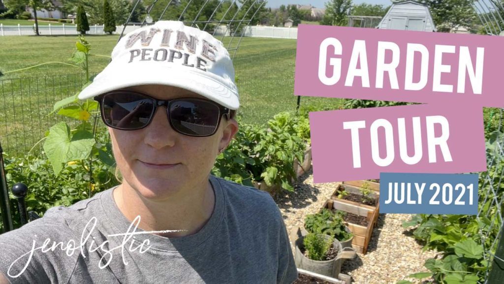 youtube thumbnail garden tour JULY 2021 jenolistic
